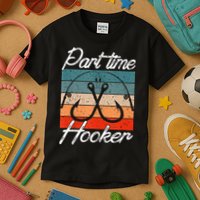 Retro Fishing Hooks Part Time Hooker Funny Fishing Kids T-Shirt