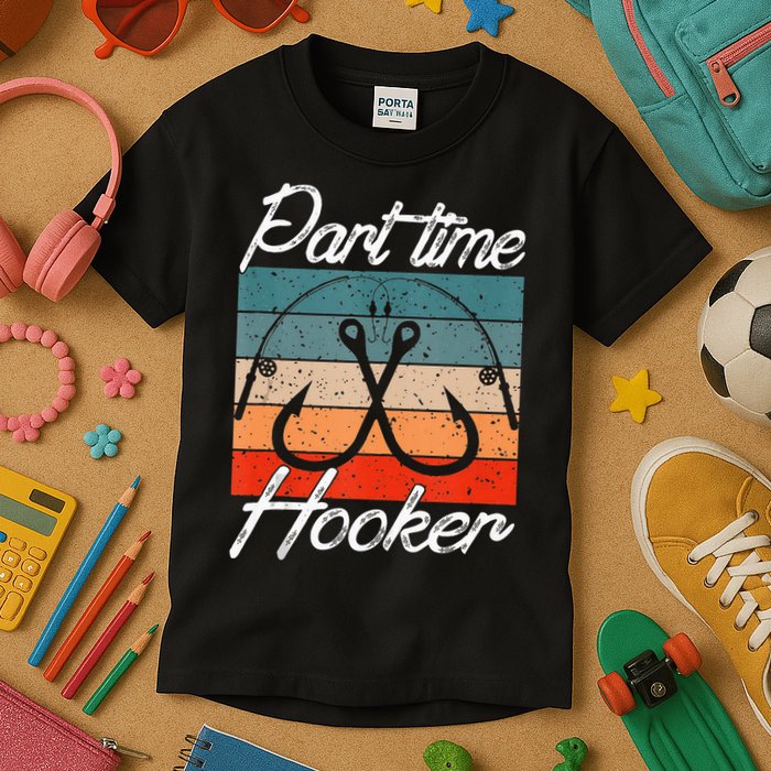 Retro Fishing Hooks Part Time Hooker Funny Fishing Kids T-Shirt