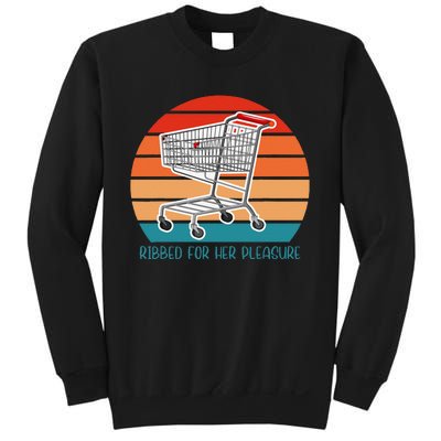 Ribbed For Her Pleasure Retro Sweatshirt