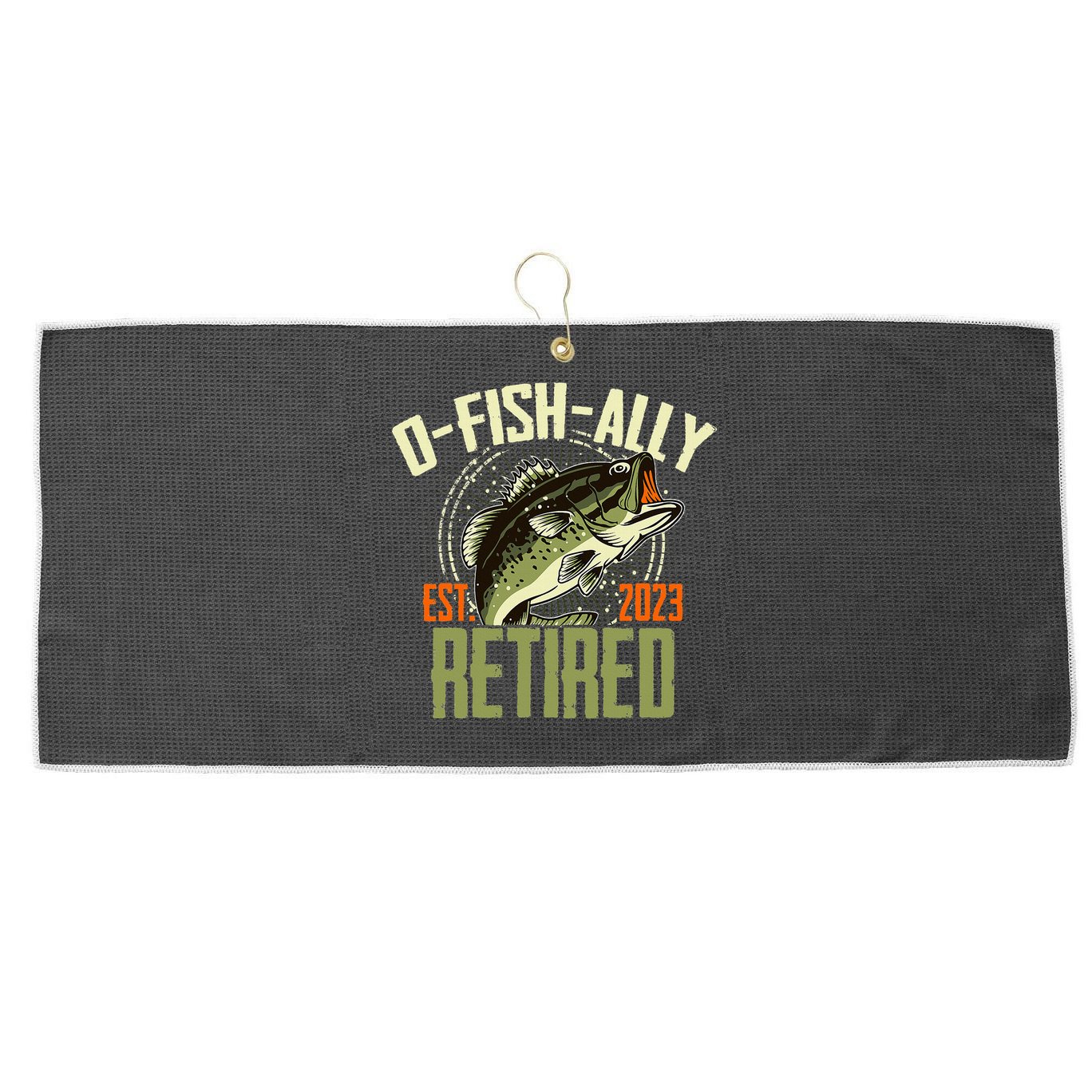 Retirement Fishing Hooked on Being O.fishally Retired Large Microfiber Waffle Golf Towel