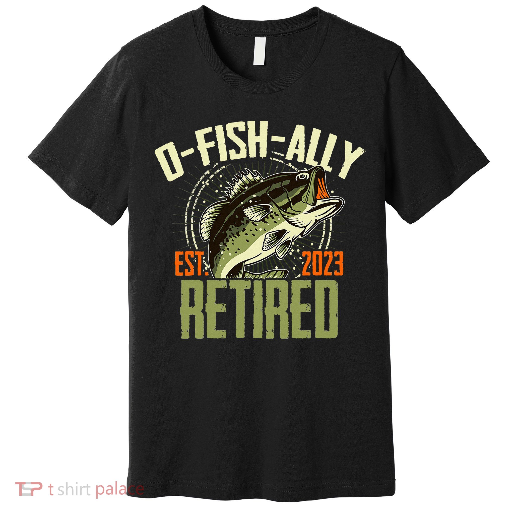 Retirement Fishing Hooked on Being O.fishally Retired Premium T-Shirt