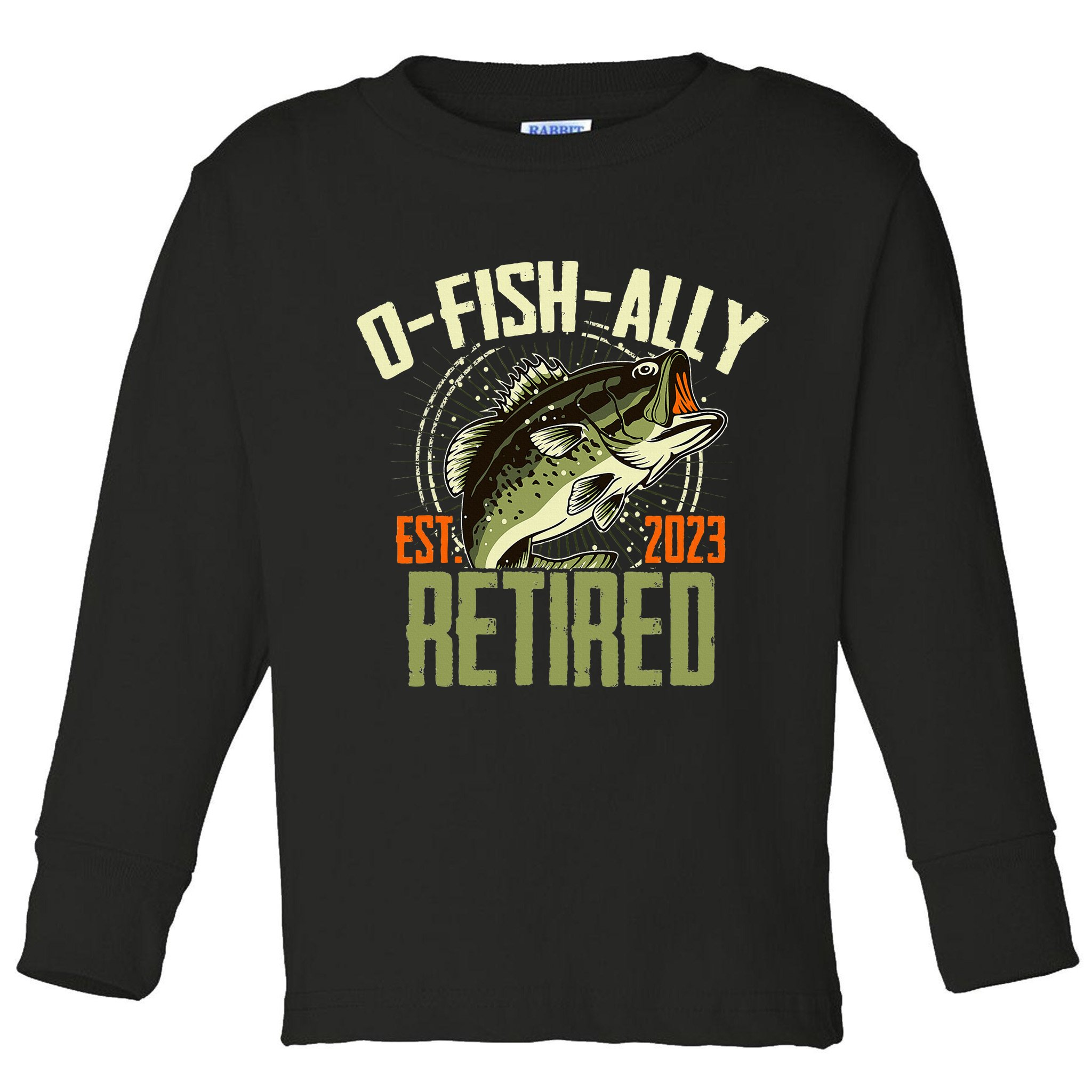 Retirement Fishing Hooked on Being O.fishally Retired Toddler Long Sleeve Shirt