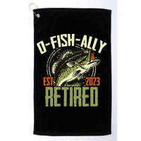 Retirement Fishing Hooked on Being O.fishally Retired Golf Towel