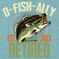 Retirement Fishing Hooked on Being O.fishally Retired Sueded Cloud Jersey T-Shirt
