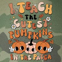Retro Fall Halloween I Teach The Cutest Pumpkin In The Patch Gift Legacy Tie Dye Trucker Hat
