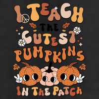 Retro Fall Halloween I Teach The Cutest Pumpkin In The Patch Gift Trucker Hat