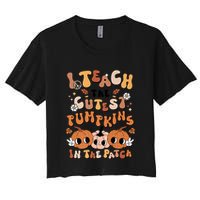 Retro Fall Halloween I Teach The Cutest Pumpkin In The Patch Gift Crop Top
