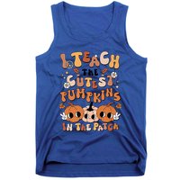 Retro Fall Halloween I Teach The Cutest Pumpkin In The Patch Gift Tank Top