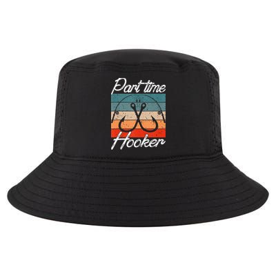 Retro Fishing Hooks Part Time Hooker Cool Comfort Performance Bucket Hat