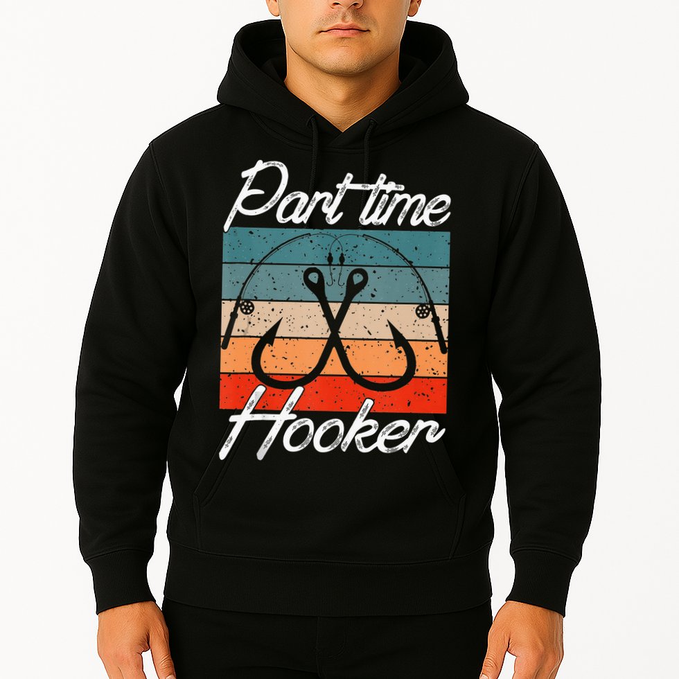 Retro Fishing Hooks Part Time Hooker Hoodie