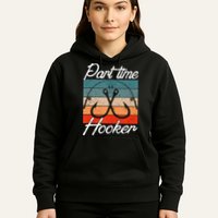 Retro Fishing Hooks Part Time Hooker Hoodie