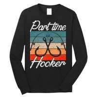 Retro Fishing Hooks Part Time Hooker Long Sleeve Shirt