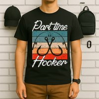 Retro Fishing Hooks Part Time Hooker T-Shirt