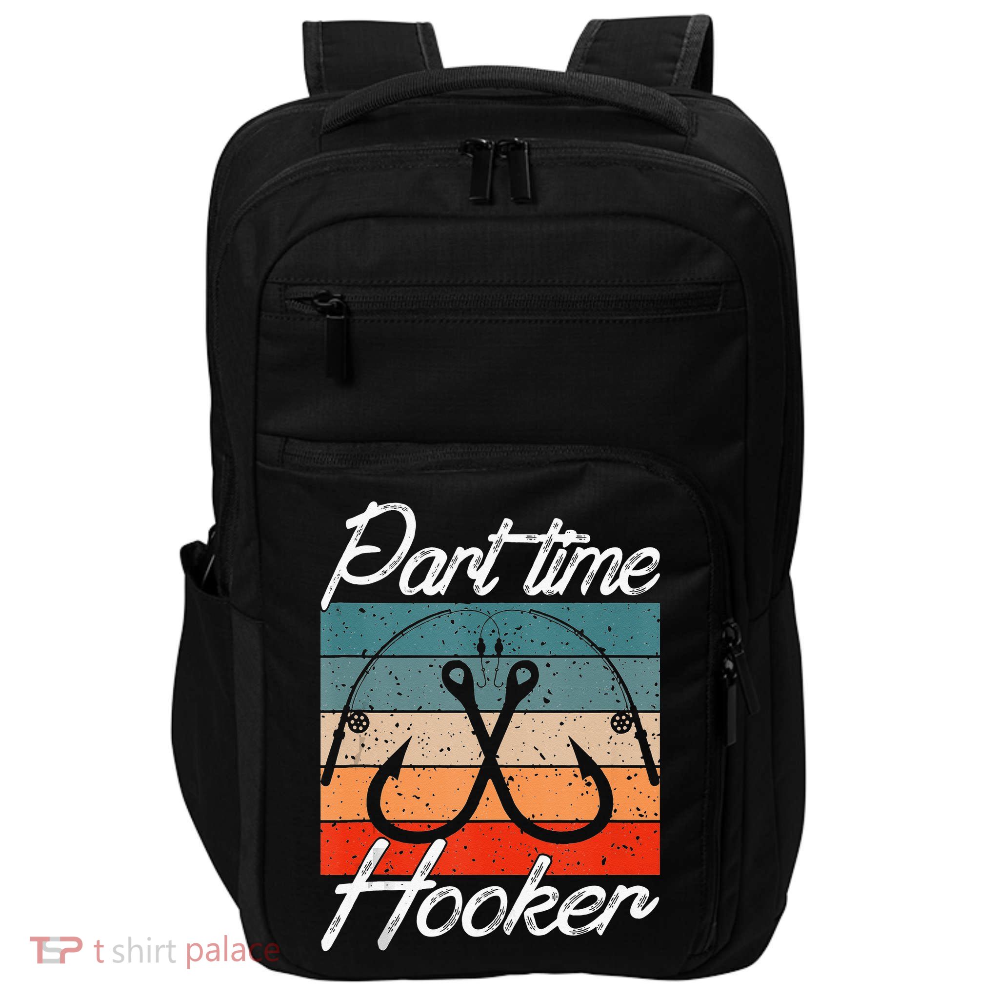 Retro Fishing Hooks Part Time Hooker Impact Tech Backpack
