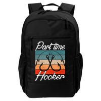 Retro Fishing Hooks Part Time Hooker Backpack