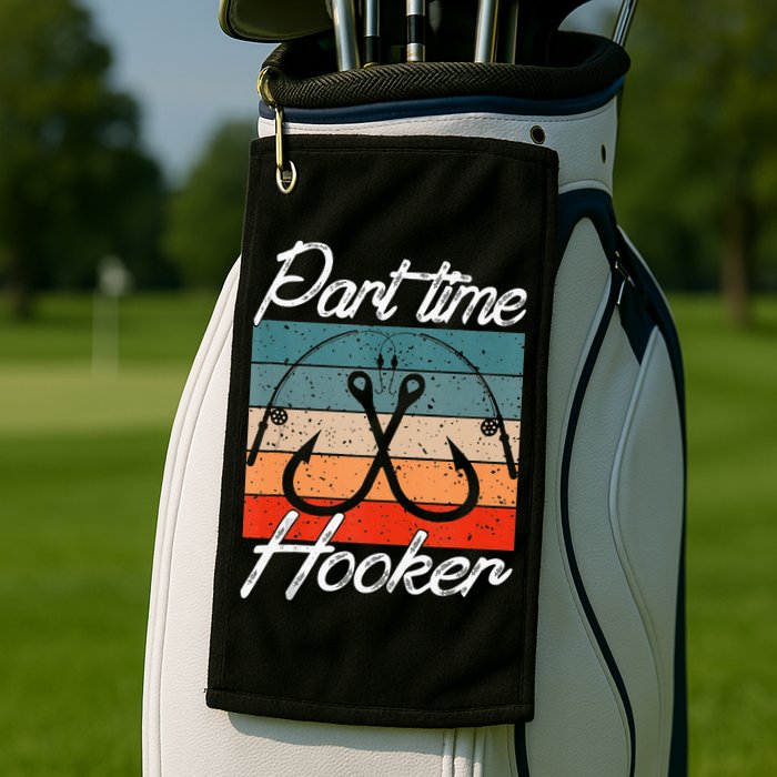 Retro Fishing Hooks Part Time Hooker Golf Towel