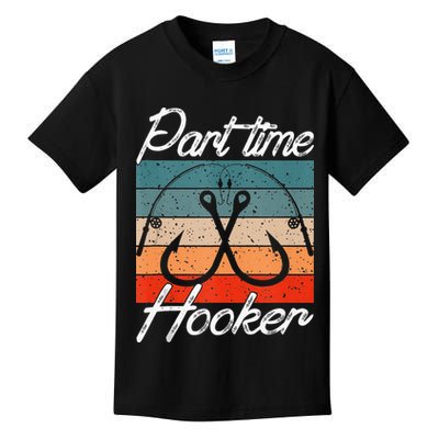 Retro Fishing Hooks Part Time Hooker Kids T-Shirt