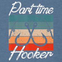 Retro Fishing Hooks Part Time Hooker Garment-Dyed Sweatshirt