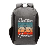 Retro Fishing Hooks Part Time Hooker Vector Backpack