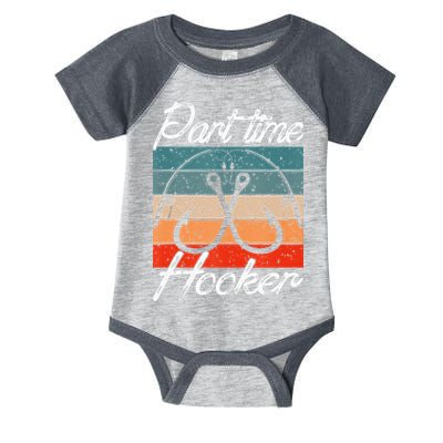 Retro Fishing Hooks Part Time Hooker Infant Baby Jersey Bodysuit
