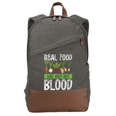 Real Food Has Mud Not Blood Veganism Gift Cotton Canvas Backpack