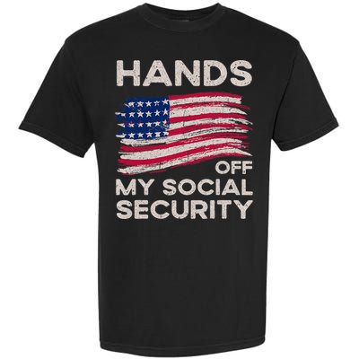 Retro Flag Hands Off My Social Security Protest Vintage Garment-Dyed Heavyweight T-Shirt