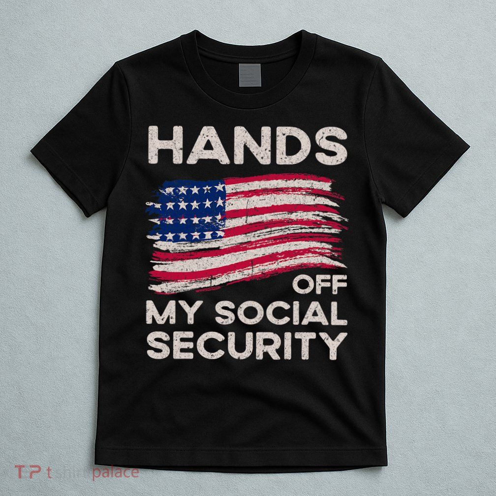 Retro Flag Hands Off My Social Security Protest Vintage T-Shirt