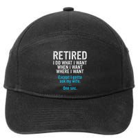 Retired Father I Do What I Want When I Want 7-Panel Snapback Hat