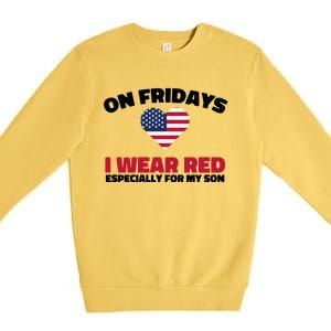 Red Friday I Wear Red On Fridays For My Son Military Veteran Gift Premium Crewneck Sweatshirt