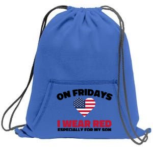 Red Friday I Wear Red On Fridays For My Son Military Veteran Gift Sweatshirt Cinch Pack Bag