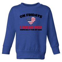 Red Friday I Wear Red On Fridays For My Son Military Veteran Gift Toddler Sweatshirt