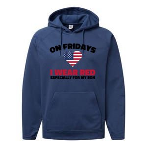 Red Friday I Wear Red On Fridays For My Son Military Veteran Gift Performance Fleece Hoodie