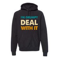 Retro Funny IM Grumpy Deal With It Premium Hoodie