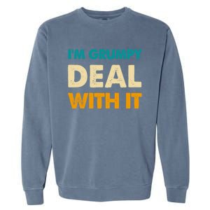 Retro Funny IM Grumpy Deal With It Garment-Dyed Sweatshirt