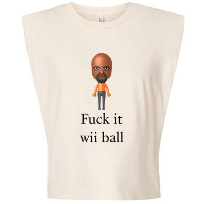 Rroguethreads Fuck It Wii Ball Garment-Dyed Women's Muscle Tee