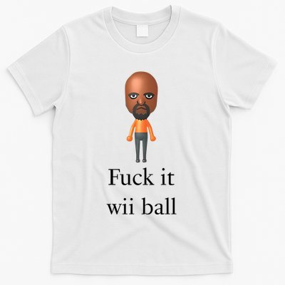 Rroguethreads Fuck It Wii Ball T-Shirt