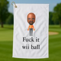 Rroguethreads Fuck It Wii Ball Golf Towel