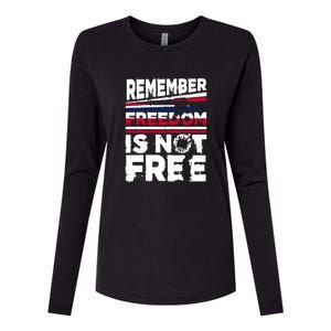 Remember Freedom Is Not Free Gift Memorial Day Womens Cotton Relaxed Long Sleeve T-Shirt