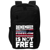 Remember Freedom Is Not Free Gift Memorial Day Impact Tech Backpack