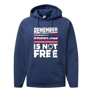 Remember Freedom Is Not Free Gift Memorial Day Performance Fleece Hoodie