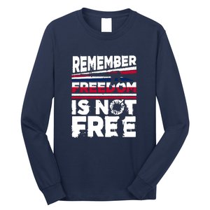 Remember Freedom Is Not Free Gift Memorial Day Long Sleeve Shirt