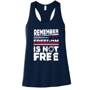 Remember Freedom Is Not Free Gift Memorial Day Women's Racerback Tank