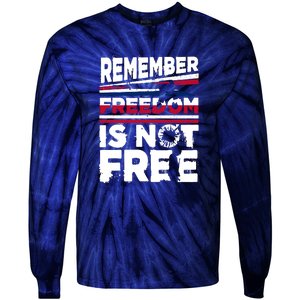 Remember Freedom Is Not Free Gift Memorial Day Tie-Dye Long Sleeve Shirt