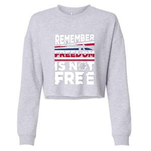 Remember Freedom Is Not Free Gift Memorial Day Cropped Pullover Crew