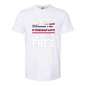 Remember Freedom Is Not Free Gift Memorial Day Softstyle CVC T-Shirt