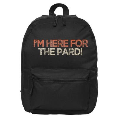 Retro Funny Im Here For The Pardi 16 in Basic Backpack