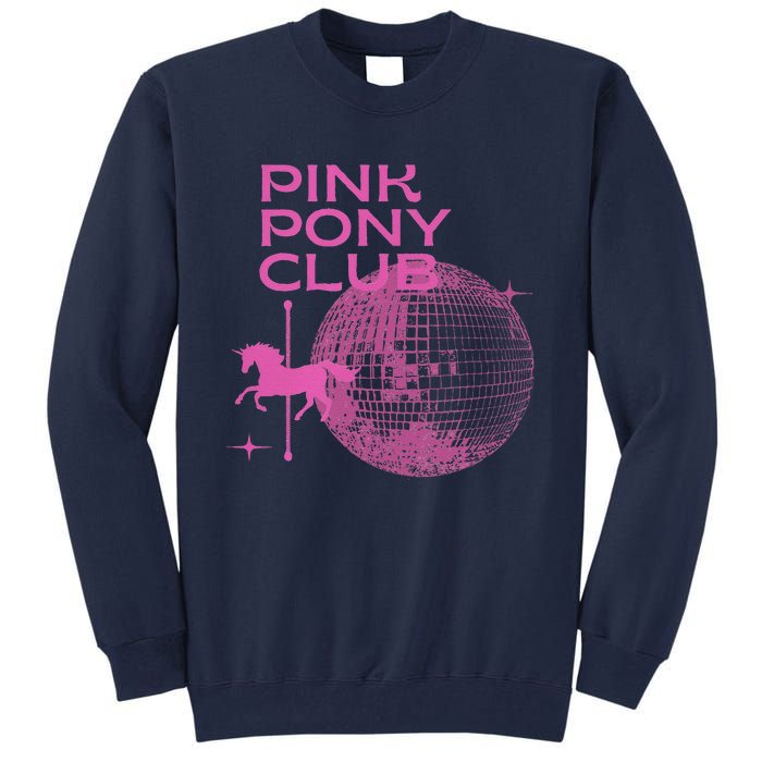 Retro Funny IM Gonna Keep On Dancing Pink Pony Clubs Disco Tall Sweatshirt