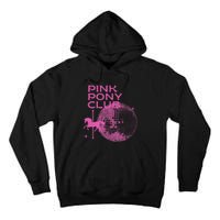 Retro Funny IM Gonna Keep On Dancing Pink Pony Clubs Disco Tall Hoodie