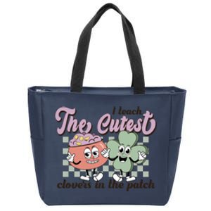 Retro Funny I Teach The Cutest Clovers In The Patch St Patricks Day Zip Tote Bag