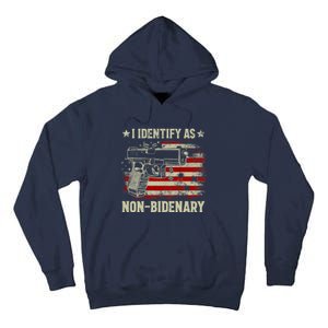 Retro Funny I Identify As Nonbidenary Gun American Flag Gift Tall Hoodie